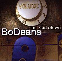 BoDeans : Mr. Sad Clown